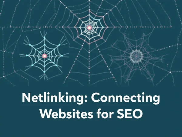 ما هو الـ Netlinking في تحسين محركات البحث (SEO)؟